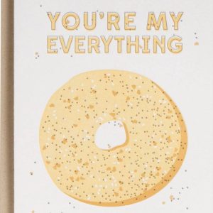 You're My Everything Bagel Love Card