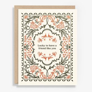 Lucky to Have You Floral Letterpess Friendship Card