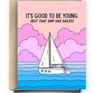 Ship Sailed Birthday Card
