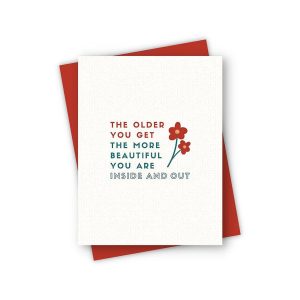 The More Beautiful You Are Birthday Card