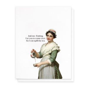 Spill the Tea Friendship Card
