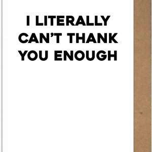 Thank You Enough Greeting Card