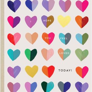 Feel Loved Today Birthday Card