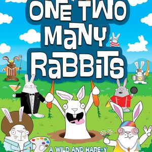 One Two Many Rabbits by Karl Archer and Julie Archer
