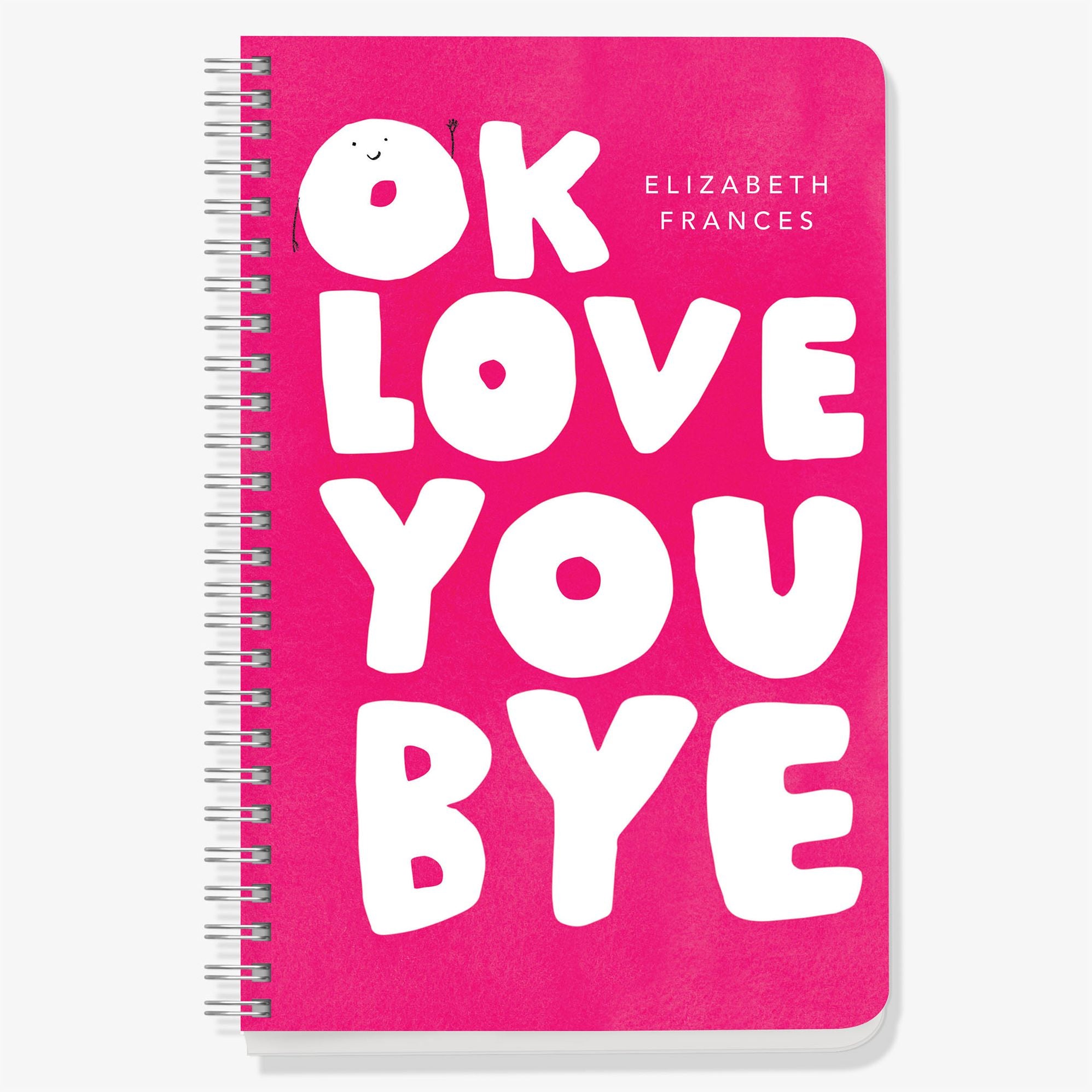 Ok Love You Bye Custom Journal