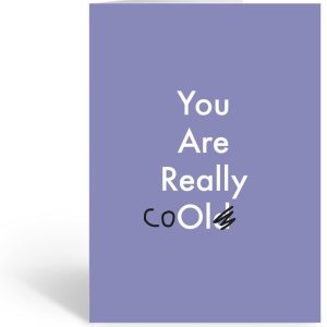 You Are Really Old Cool Birthday Card