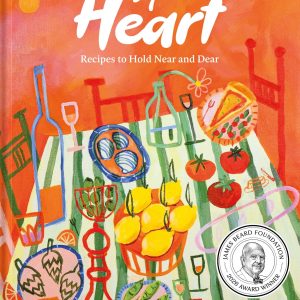 By Heart: Recipes to Hold Near and Dear