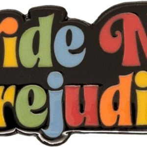 Pride Not Prejudice Pin