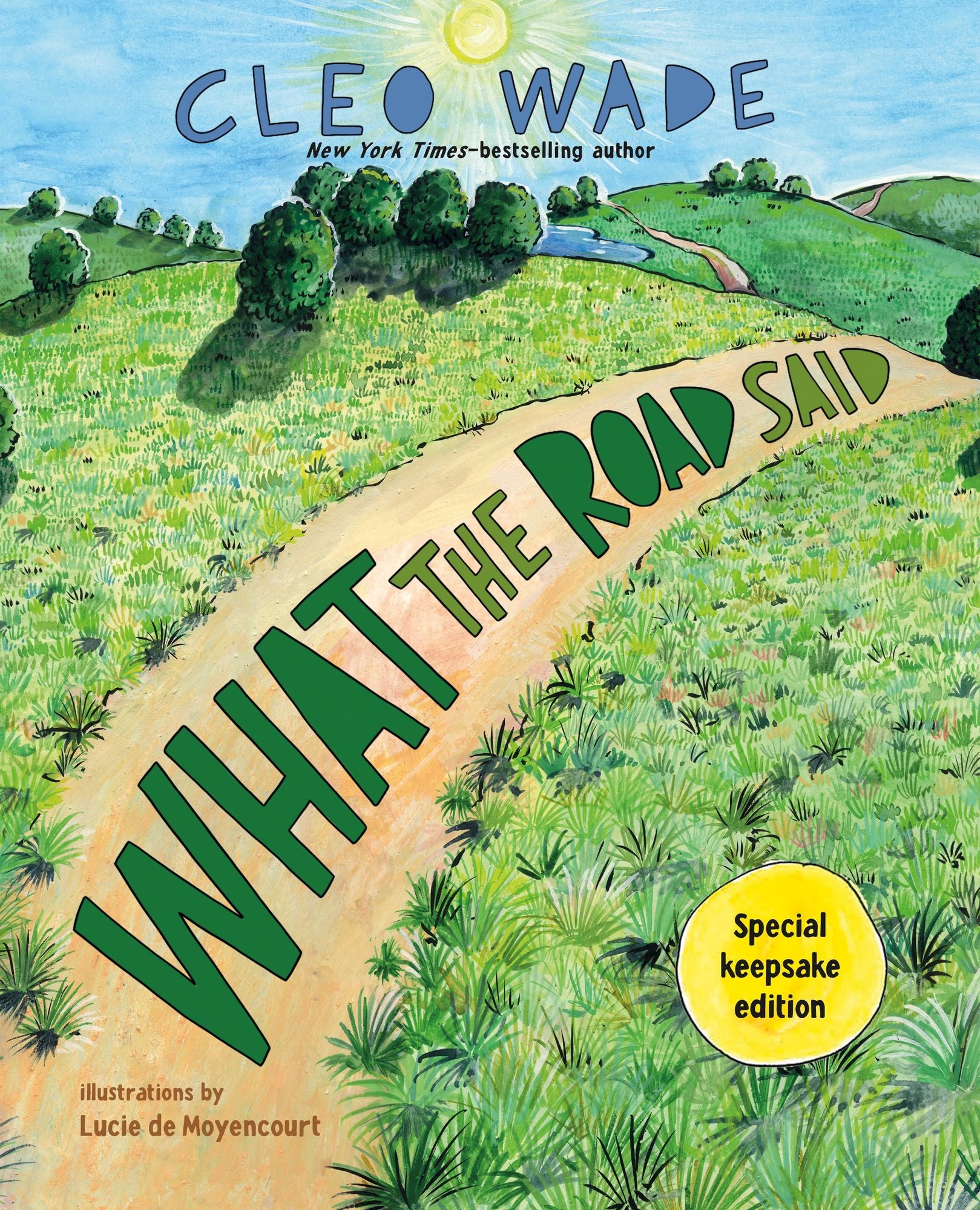 What the Road Said (Special Keepsake Edition): A perfect gift for graduation