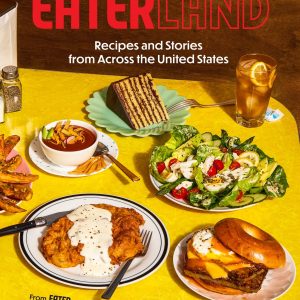 Eaterland: Recipes and Stories from Across the United States