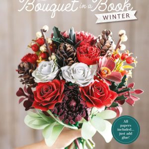 The Bouquet in a Book: Winter: Pre-punched pages to press out and make
