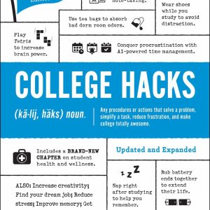 College Hacks: Updated and Expanded: 10th Anniversary Edition