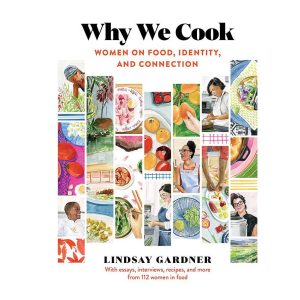 Why We Cook: Women on Food. Identity. and Connection