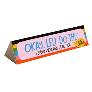 Okay. Let's Do This Desk Sign