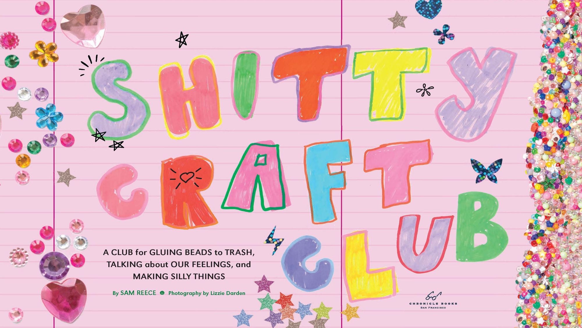 Shitty Craft Club: A Club for Gluing Beads to Trash. Talking about Our Feelings. and Making Silly Things - Image 6