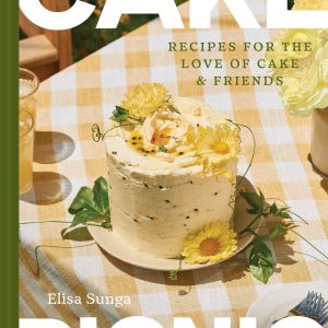 Cake Picnic: Recipes for the Love of Cake & Friends